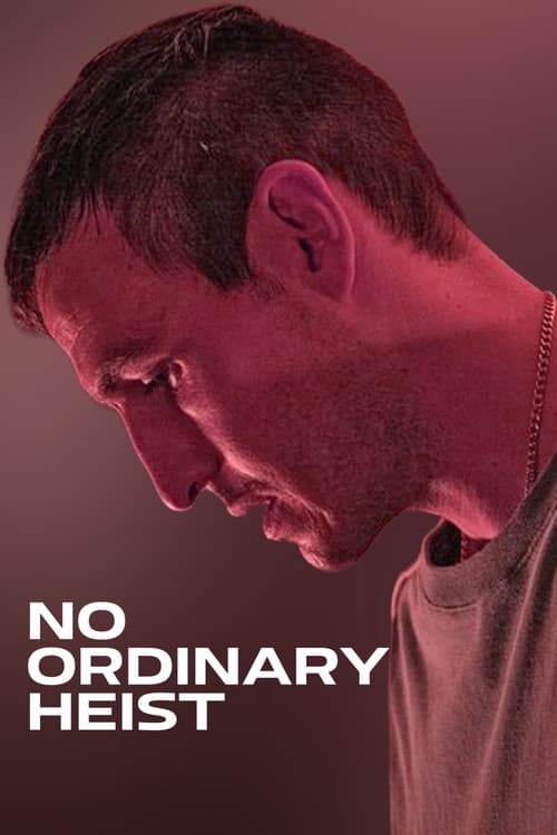 No Ordinary Heist (2026)